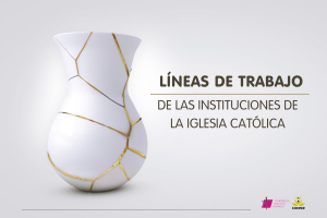 Líneas de Trabajo de las Instituciones Católicas en España